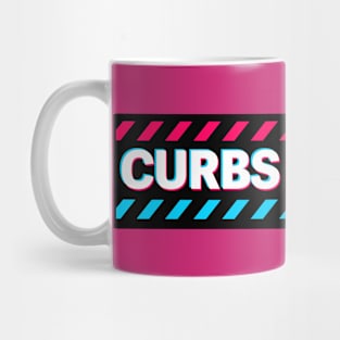 Curbs Fear Me Mug